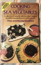 Cooking with Sea Vegetables by Montse Bradford; Peter Bradford