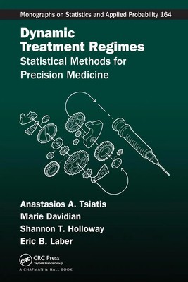 Dynamic Treatment Regimes Statistical Methods for Precision Medicine Taschenbuch