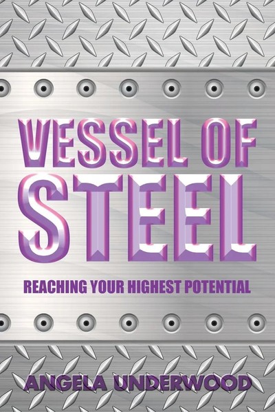 Angela Underwood | Vessel Of Steel | Taschenbuch | Englisch (2016) | AuthorHouse-image