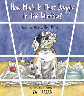 How Much Is That Doggie in the Window? by Iza Trapani (English) Paperback Book