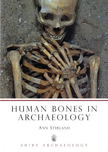 Human Bones in Archaeology (Shire Archaeology) By Ann Stirland. - Image 2