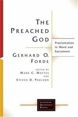 The Preached God : Proclamation in Word and Sacrament Perfect Ger