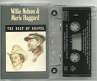 Willie Nelson & Merle Haggard The Best Of Gospel  (Cassette, 1989 MCA) VG+-EX