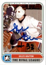 Gilles Gratton Signed Auto 2008-09 BTP Between The Pipes card Ottawa Nationals