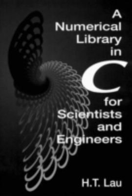 A Numerical Library in C for Scientists and Engineers Hardcover H