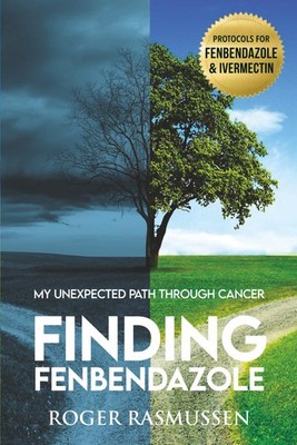 Finding Fenbendazole My Unexpected Path Through Cancer