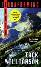 Terraforming Earth by Jack Williamson