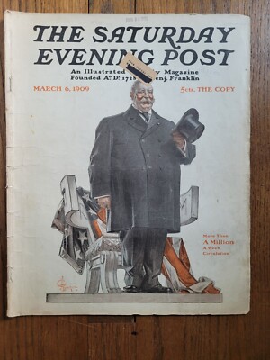 Key Leyendecker March 6 1909 Saturday Evening Post Taft Orig Complete