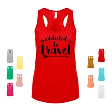 Addicted to Travel explore adventure fun trip hiking live life Women's Tank