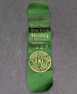 1927 American Kennel Club Ribbon AKC Vintage Dog Harrisburg PA Special Prize