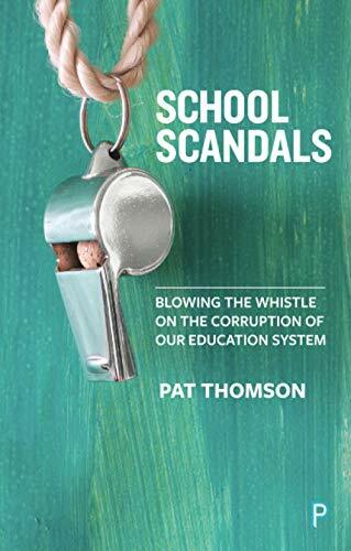 School Scandals: Blowing the Whistle on the Corruption of Our Education System