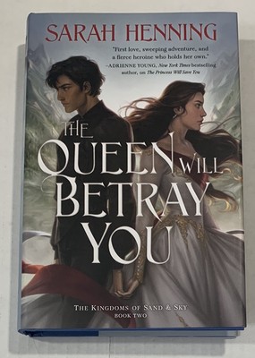 The Queen Will Betray You by Sarah Henning   Sand & Sky Book 2   Hardcover   NEW