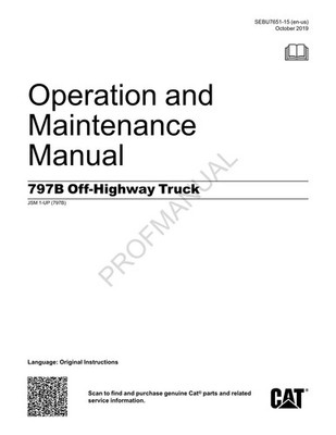 Caterpillar Cat 797B Off Highway Truck Operators Maintenance Manual