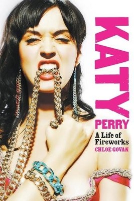 Katy Perry: A Life of Fireworks by Govan, Chloe 1780380747 FREE Shipping