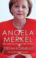 Angela Merkel : The Chancellor and Her World Paperback Stefan Kor
