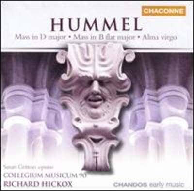 Hummel: Mass in D major; Mass in B flat major; Alma virgo by Susan Gritton: New
