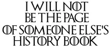 Vinyl Decal Truck Car Sticker Laptop - Game Of Thrones Quote I will Not Be