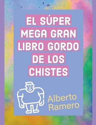 Ramero - El Super Mega Gran Libro Gordo de los chistes - paperback or  - X555z