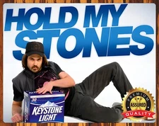Keystone Light - Hold My Stones - Metal Sign 11 x 14