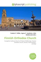 Frederic P. Miller (U. A.) | Finnish Orthodox Church | Taschenbuch | Englisch