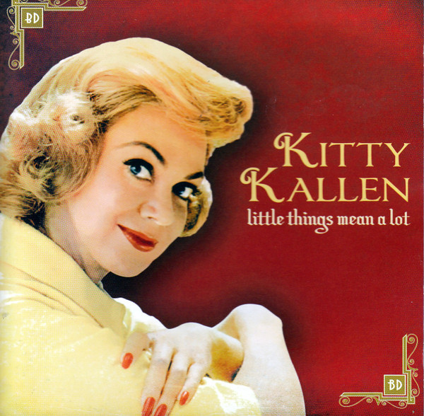 Kitty Kallen - Little Things Mean A Lot (CD, Comp, Mono) (Very Good Plus (VG+))