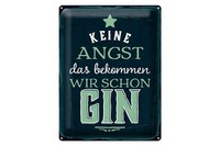 Blechschild Spruch 30X40 Cm Keine Angst Das Bekommen Wir Schon Gin Deko Schild