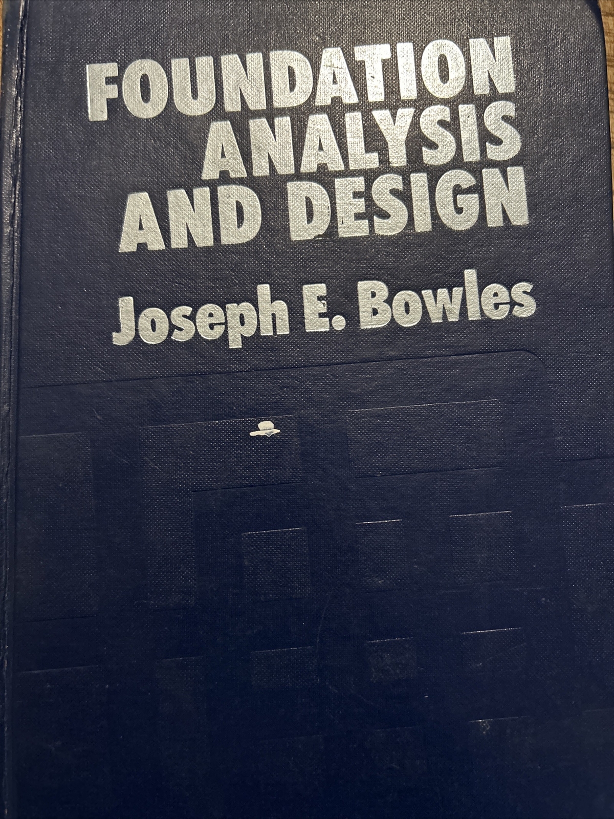 Foundation Analysis and Design by Joseph E. Bowles (1995, Hardcover