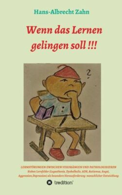 Wenn Das Lernen Gelingen Soll !!!