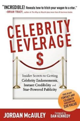 Celebrity Leverage: Insider Secrets To G by Mcauley, Jordan, Brand New, Free ...