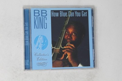 Bb King How Blue Can You Get Collector's Edition CD Album