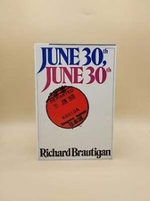 Richard Brautigan / June 30th June 30th 1st Edition 1978 Richard Brautigan / June 30th June 30th 1st Edition 1978