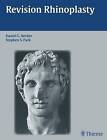 Revision Rhinoplasty by Thieme Publishing Group (Hardback, 2007)