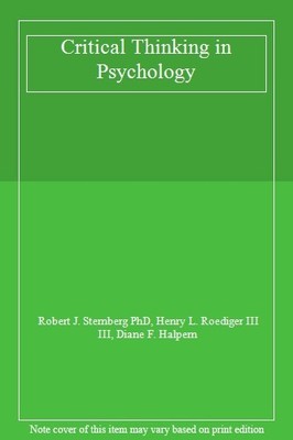 Critical Thinking in Psychology,Robert J. Sternberg PhD, Henry L