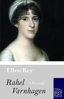 Rahel Varnhagen Ellen Key