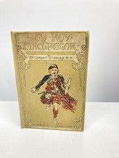 Rob Roy Macgregor by Dr Gordon-Stables RN  Circa 1909 Hardback