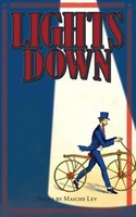 Maiche Lev | Lights Down | Taschenbuch | Englisch (2016) | Poems By Maiche Lev