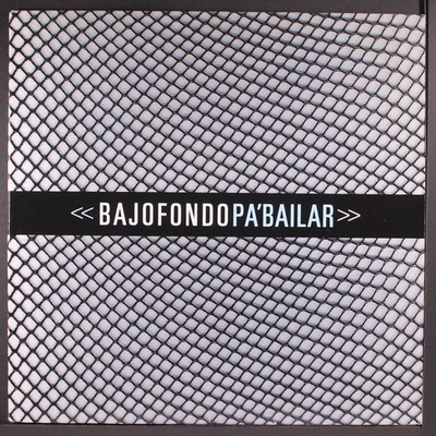BAJOFONDO: pa'bailar VIBRA 12'' Single 33 RPM Euro