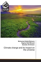 Climate Change And Its Impact On The Universe Mohamed Abdel-Raheem (U. A.) Buch
