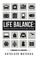 Kathleen Matuska | Life Balance | Taschenbuch | Englisch (2016) | Balboa Press