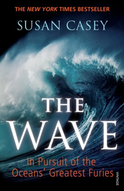 The Wave by Susan Casey (Paperback Book)