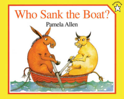 Who Sank the Boat? (Paperstar) - Paperback By Allen, Pamela - VERY GOOD