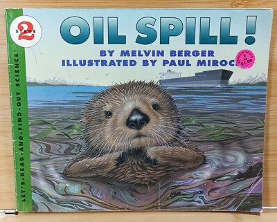 Oil Spill! by Melvin Berger (1994, Paperback) Stage 2 Let's Read & Find Out Scie