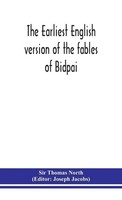 Thomas North | The Earliest English Version Of The Fables Of Bidpai; The...