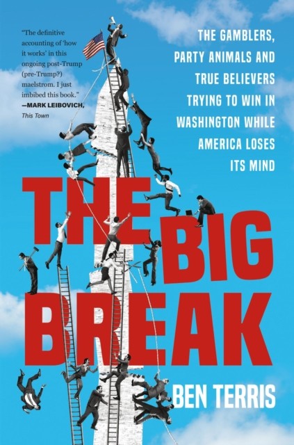 Big Break by Ben Terris (Hardback Book)