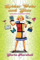 Gloria Marshall | Spider Webs And Glue | Taschenbuch | Englisch (2008) | Xlibris