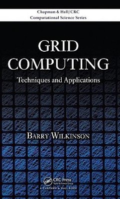 Grid Computing: Techniques And Applications