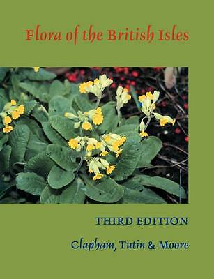 Flora of the British Isles Clapham Tutin Moore Paperback 9780521389747