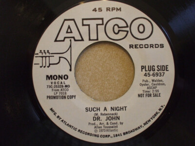 Dr. John - Such A Night  1973 7'', Single, Mono, Promo ATCO Records 45-6937 Very 