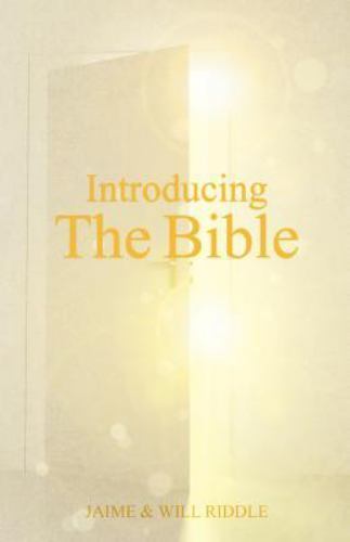 Introducing the Bible by Jaime Riddle and Will Riddle (2012, Trade ...