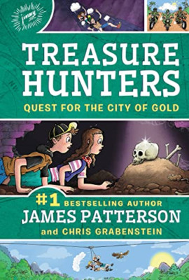 Treasure Hunters: Quest for the City of Gold (Treasure  - HardBack NEW Patterson